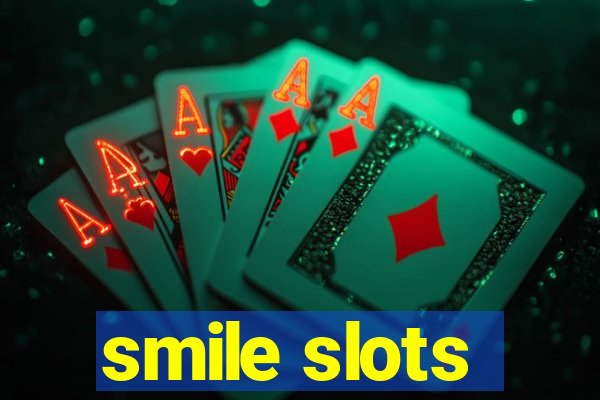 smile slots